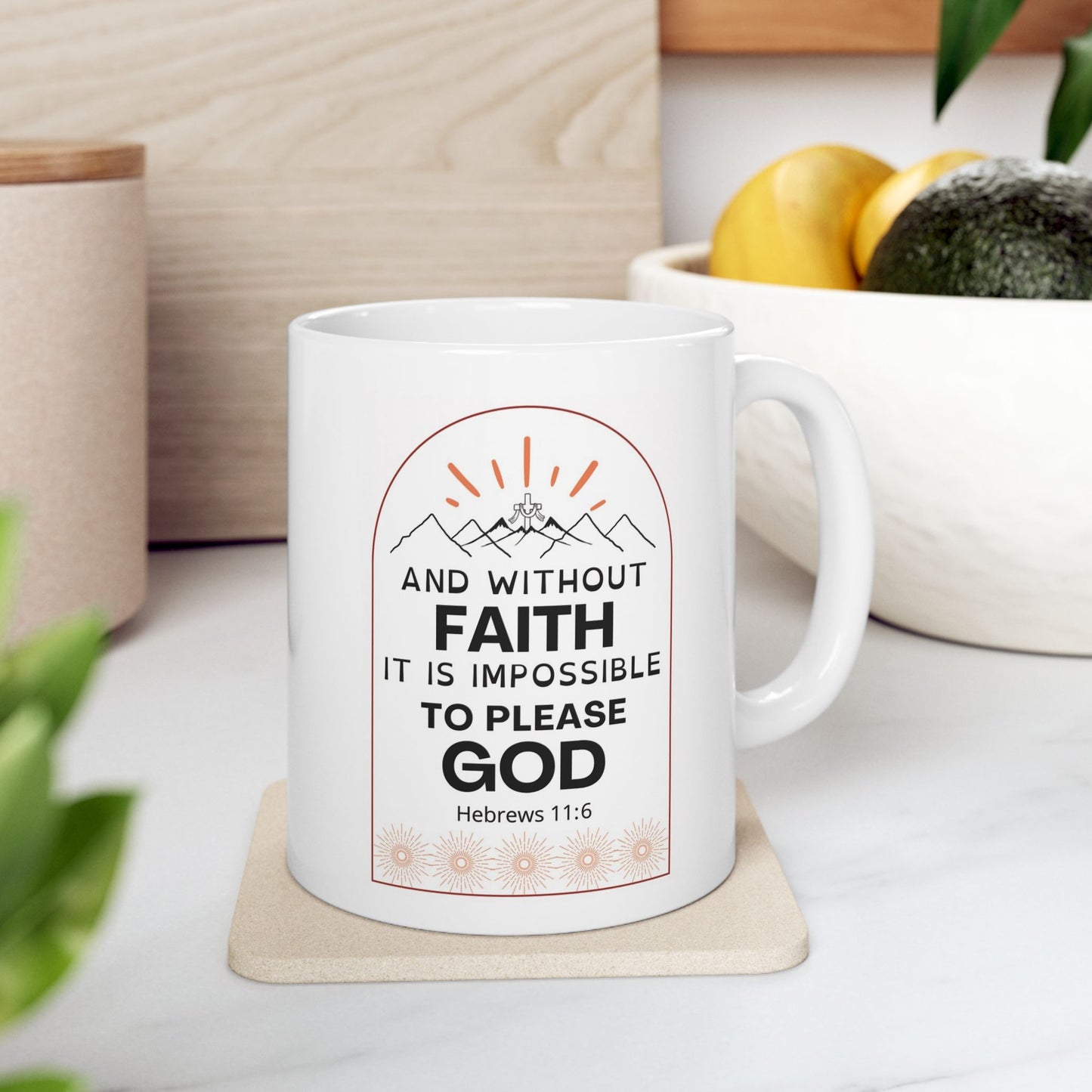 Bible Verse Mug, Christian Coffee Mug, Christian Gifts, Faith Mug, Inspirational Mug, Hebrews 11:6, Christian 15oz Ceramic Coffee Mug