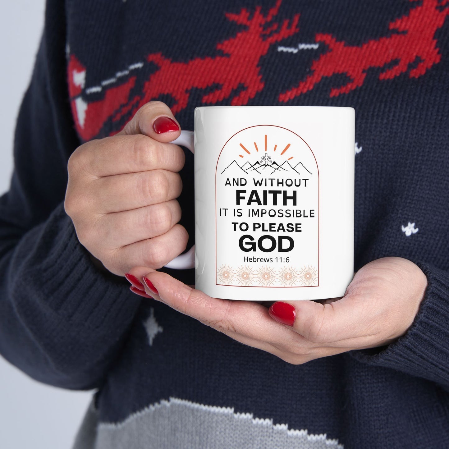 Bible Verse Mug, Christian Coffee Mug, Christian Gifts, Faith Mug, Inspirational Mug, Hebrews 11:6, Christian 15oz Ceramic Coffee Mug